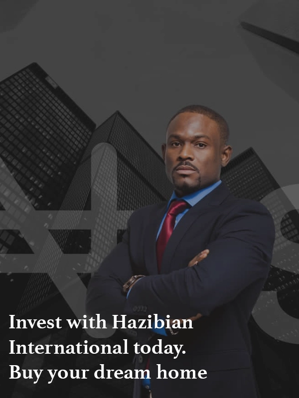 Invest with Hazibian International today. Buy your dream home